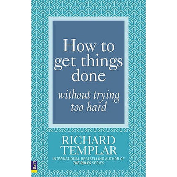 Pre-Owned How to Get Things Done Without Trying Too Hard (Paperback)