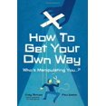 thumbnail image 1 of Pre-Owned How to Get Your Own Way (Paperback) 0857831585 9780857831583, 1 of 1