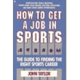 thumbnail image 1 of Pre-Owned How to Get a Job in Sports: The Guide to Finding the Right Career Paperback, 1 of 1