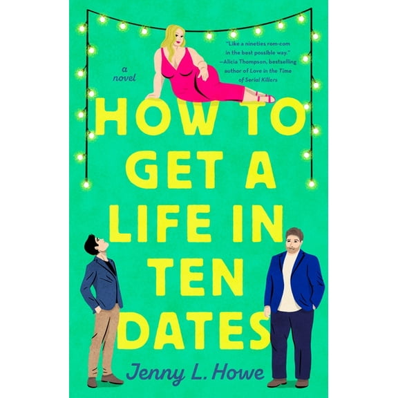 How to Get a Life in Ten Dates, (Paperback)