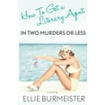 thumbnail image 1 of How to Get a Literary Agent in Two Murders or Less (Paperback), 1 of 1