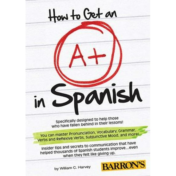 Pre-Owned How to Get an A+ in Spanish with MP3 CD (Paperback) 1438074093 9781438074092