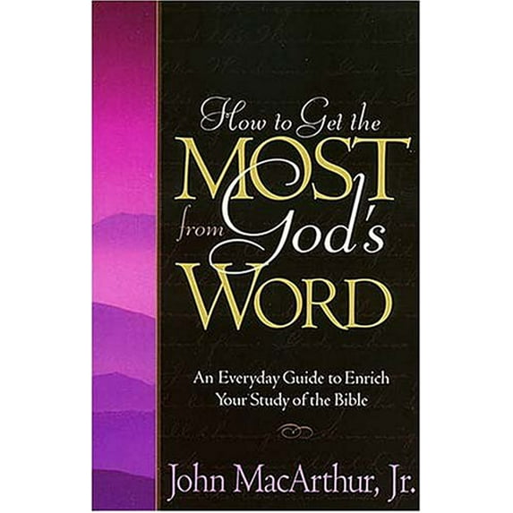 Pre-Owned How to Get the Most from God's Word (Paperback) 0849940931 9780849940934