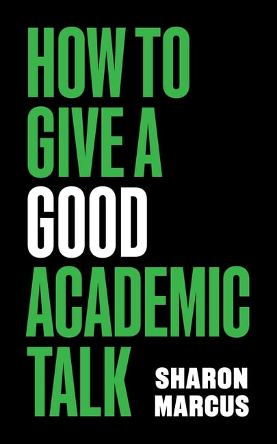 Skills for Scholars How to Give a Good Academic Talk, (Paperback)