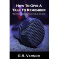 thumbnail image 1 of How to Give a Talk to Remember: Becoming a MIC Dropping Public Speaker, 1 of 1