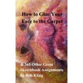 thumbnail image 1 of Pre-Owned How to Glue Your Face to the Carpet Paperback, 1 of 1