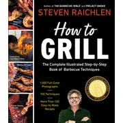 STEVEN RAICHLEN How to Grill - Paperback