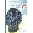 thumbnail image 1 of How to Grow Long, Strong, Healthy Natural Hair (Paperback), 1 of 1