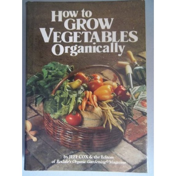 Pre-Owned How to Grow Vegetables Organically Hardcover