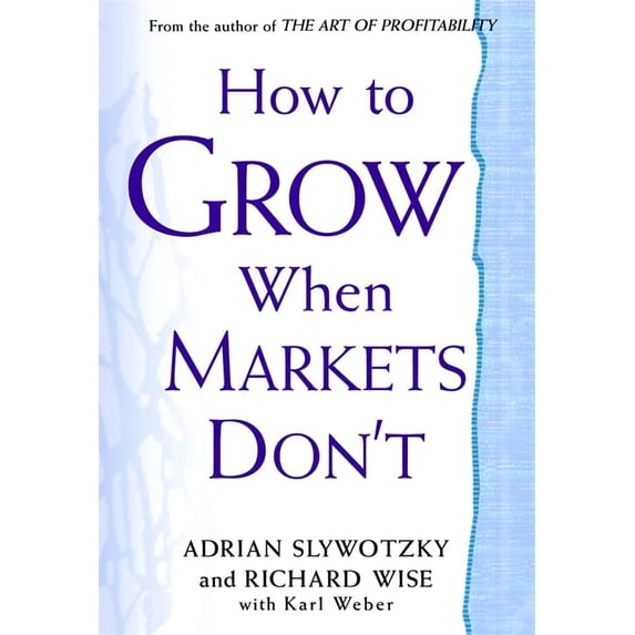 Pre-Owned How to Grow When Markets Don't (Paperback) 0446692700 9780446692700