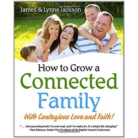 Pre-Owned How to Grow a Connected Family (Paperback) 1414104464 9781414104461