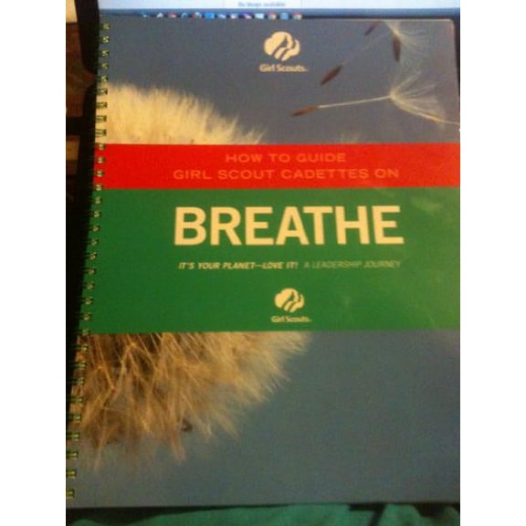 Pre-Owned How to Guide Girl Scout Cadettes on Breathe Journey Book. Adult Guide (Paperback) 0884417409 9780884417408