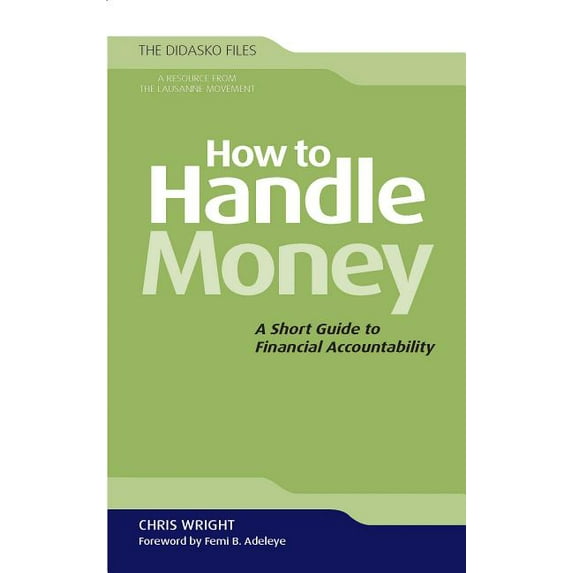 How to Handle Money: A Short Guide to Financial Accountability