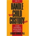 thumbnail image 1 of How to Handle Your Child Custody Case (Paperback), 1 of 1
