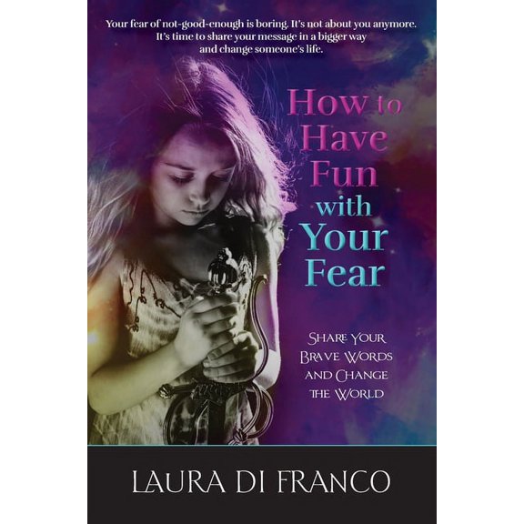 How to Have Fun with Your Fear, (Paperback)