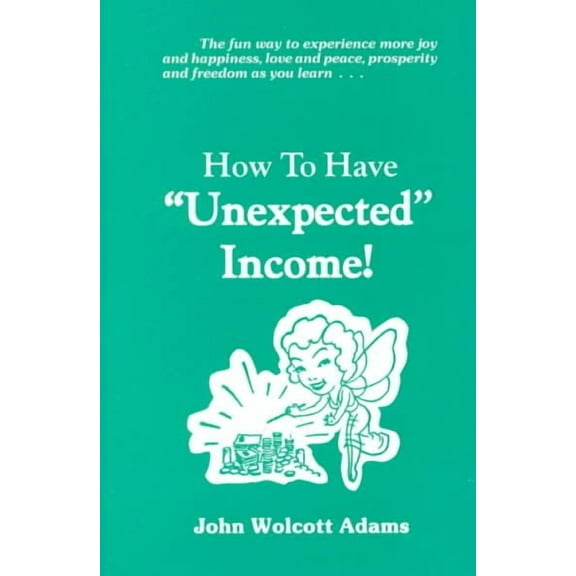 How to Have ""Unexpected"" Income!