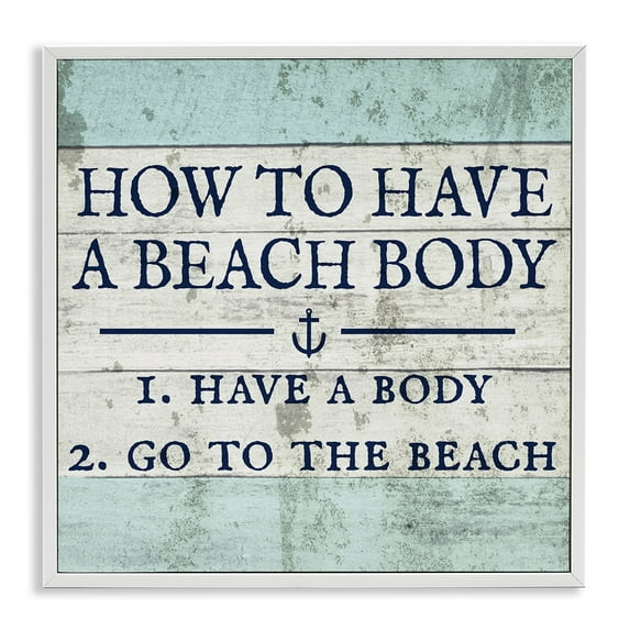How to Have a Beach Body Coastal Framed Art Print Wall Art, 17x17