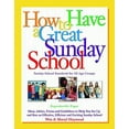 thumbnail image 1 of Pre-Owned How to Have a Great Sunday School: Ideas, Advice, Forms and Guidelines to Help You Set Up and Run an Effective, Efficient and Exciting Sunday School (Paperback) 0830718265 9780830718269, 1 of 1