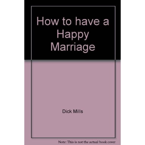 Pre-Owned How to Have a Happy Marriage 9780883682234 Used