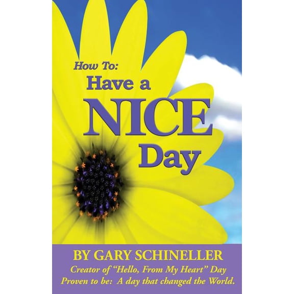 How to Have a Nice Day, (Paperback)