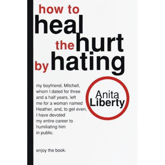 Pre-Owned How to Heal the Hurt by Hating (Paperback) 0345423747 9780345423740