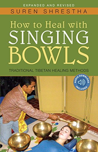 Pre-Owned How to Heal with Singing Bowls: Traditional Tibetan Healing Methods Paperback