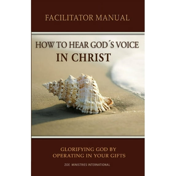 How to Hear Gods Voice In Christ Facilitators Manual (Paperback)