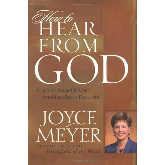 Pre-Owned How to Hear from God: Learn to Know His Voice and Make Right Decisions (Hardcover) 0446532568 9780446532563