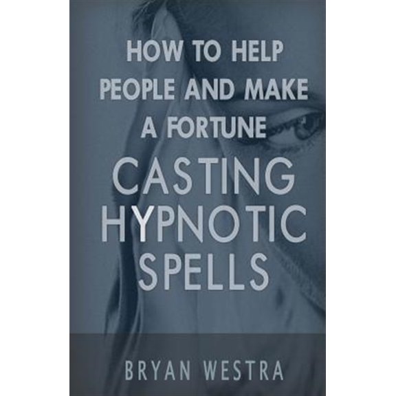 Pre-Owned How to Help People and Make a Fortune Casting Hypnotic Spells
