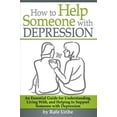 thumbnail image 1 of Pre-Owned How to Help Someone with Depression: An Essential Guide for Understanding, Living With, and Helping to Support Someone with Depression Paperback, 1 of 1