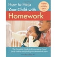 thumbnail image 1 of Pre-Owned How to Help Your Child with Homework: The Complete Guide to Encouraging Good Study Habits and Ending the Homework Wars (Paperback) 1575421682 9781575421681, 1 of 1