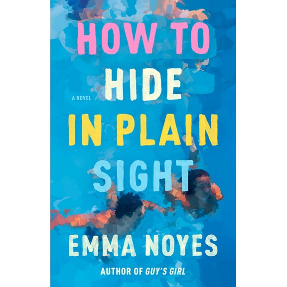 How to Hide in Plain Sight, (Paperback)