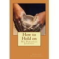 thumbnail image 1 of How to Hold on : My Personal Journey (Paperback), 1 of 1