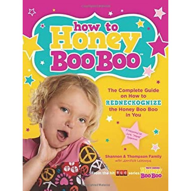 PreOwned How to Honey Boo Boo The Complete Guide on How to