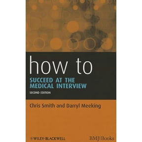 How to How to Succeed at the Medical Interview, Book 38, (Paperback)