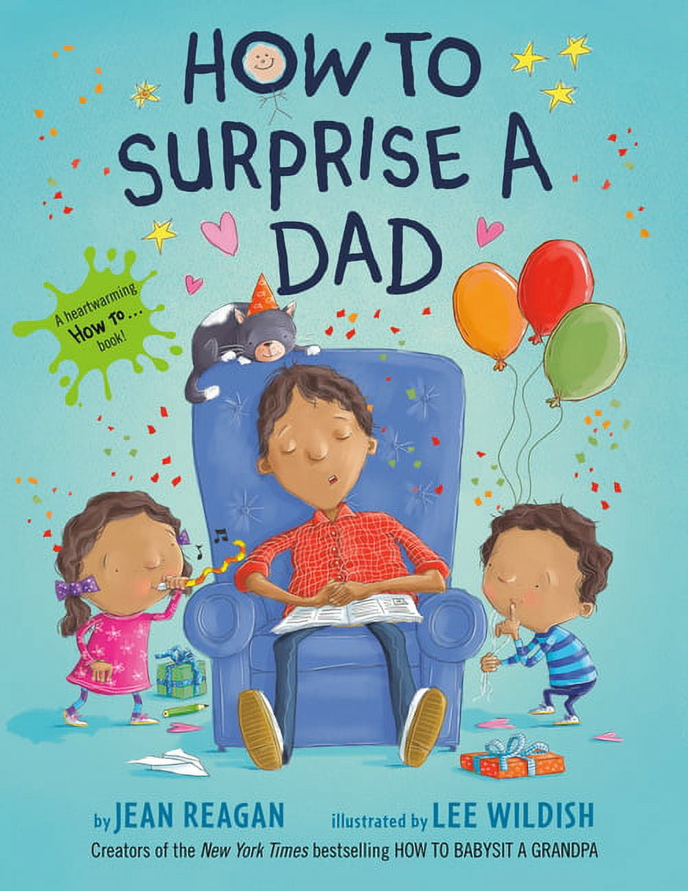 How to How to Surprise a Dad: A Book for Dads and Kids, (Paperback)