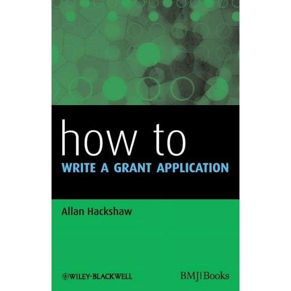 How to: How to Write a Grant Application (Paperback)