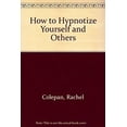 thumbnail image 1 of Pre-Owned How to Hypnotize Yourself and Others: Techniques for Solving Over 350 Problems, From Quitting Smoking to Curing Insomnia, 9780064635547, 0064635546, Paperback, 1st, First Edition edition, 1 of 1