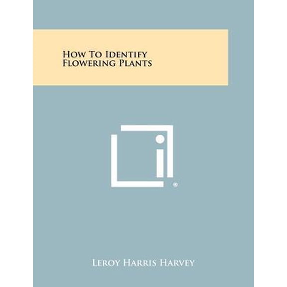 How to Identify Flowering Plants Paperback