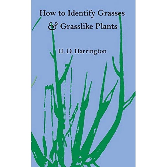 Pre-Owned How to Identify Grasses and Grasslike Plants: Sedges and Rushes (Paperback) 0804007462 9780804007467