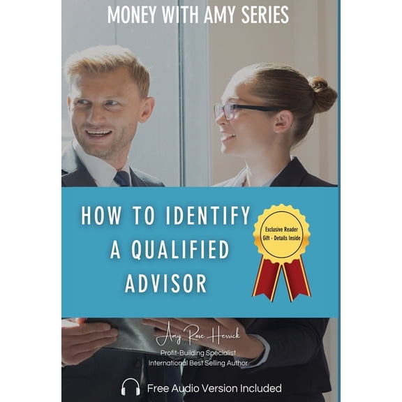 How to Identify a Qualified Advisor, (Hardcover)