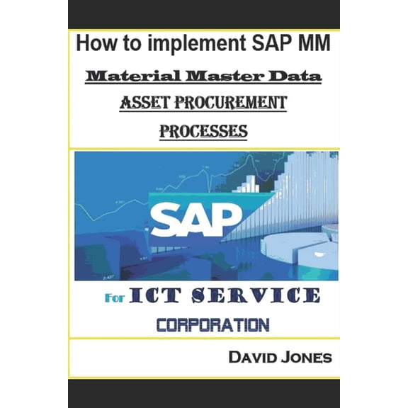 Pre-Owned How to Implement SAP MM-Material Master Data and Asset Procurement Processes for ICT service Corporation (Paperback)