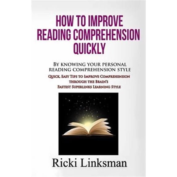 How to Improve Reading Comprehension Quickly: By Knowing Your Personal ...