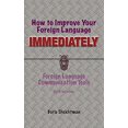thumbnail image 1 of Pre-Owned How to Improve Your Foreign Language Immediately, Fifth Edition (Paperback) 1950328872 9781950328871, 1 of 1