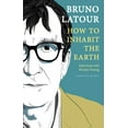 thumbnail image 1 of How to Inhabit the Earth: Interviews with Nicolas Truong, (Hardcover), 1 of 1
