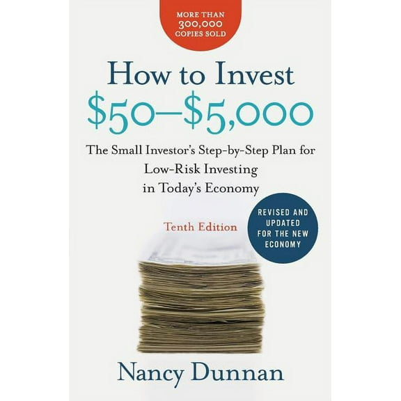 How to Invest $50-$5,000: The Small Investor's Step-By-Step Plan for Low-Risk Investing in Today's Economy, (Paperback)
