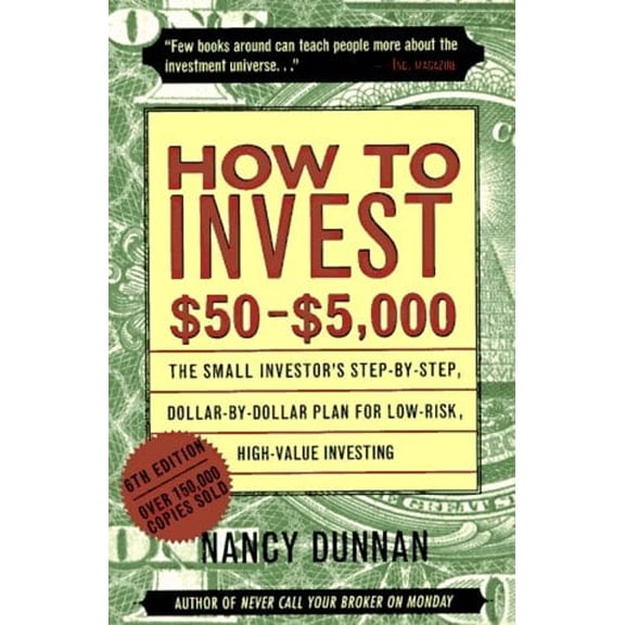 Pre-Owned How to Invest $50 to $5000: The Small Investor's Step-By-Step, Dollar-By-Dollar Plan for Low-Risk, High-Value Investing (Paperback) 0062734792 9780062734792