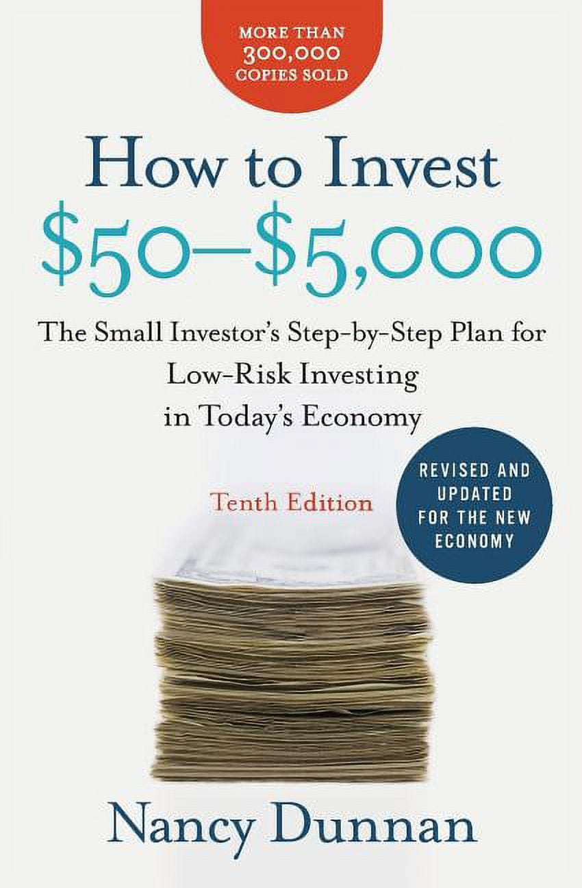 How to Invest $50-$5,000 10e: The Small Investor's Step-By-Step Plan for Low-Risk Investing in Today's Economy (Edition 10) (Paperback)
