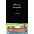thumbnail image 1 of How to Keep Good Teachers and Principals: Practical Solutions to Today's Classroom Problems, (Hardcover), 1 of 1