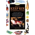 thumbnail image 1 of Pre-Owned How to Keep Koi: An Essential Guide (Hardcover) 0764562428 9780764562426, 1 of 1